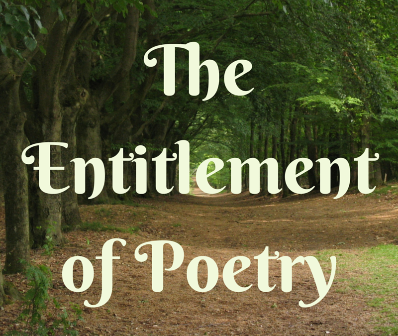 The Entitlement of Poetry + Invitation to Visit Our Class