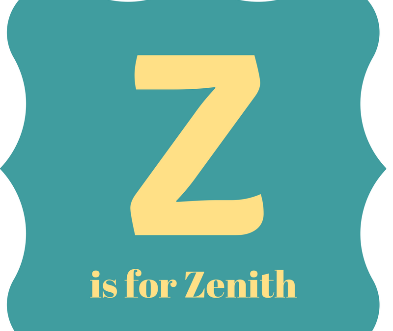 A Practical Alphabet for Writers: Z is for Zenith